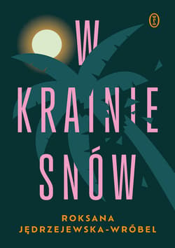 W krainie snów - ebook - Jędrzejewska-Wróbel Roksana