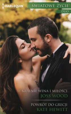 W krainie wina i miłości Powrót do Grecji - Wood Joss, Hewitt Kate