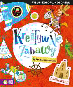 W krainie wyobraźni. Kreatywne zabawy - Opracowanie Zbiorowe
