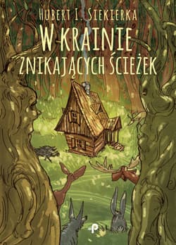 W krainie znikających ścieżek - Hubert Siekierka