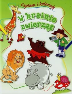 W krainie zwierząt Czytam i koloruję - Anna Wiśniewska