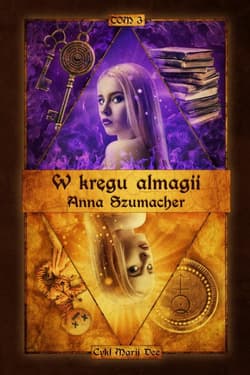 W kręgu almagii - Anna Szumacher