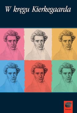 W kręgu Kierkegaarda - Praca zbiorowa