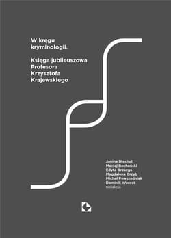 W kręgu kryminologii - Praca zbiorowa