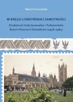 W kręgu londyńskiej samotności - Kruszyński Marcin