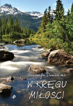 W kręgu miłości - Genowefa Domżalska