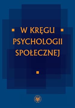 W kręgu psychologii społecznej