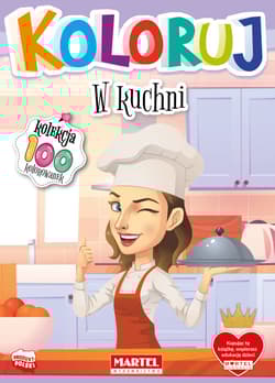 W kuchni. Koloruj - Opracowanie Zbiorowe