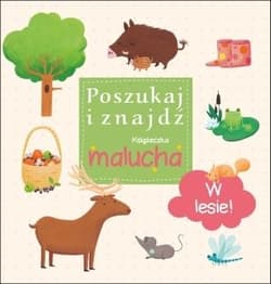 W lesie Poszukaj i znajdź Książeczka malucha - Praca zbiorowa