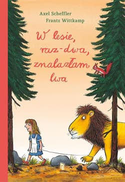 W lesie, raz-dwa, znalazłam lwa - Axel Scheffler