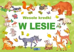 W lesie. Wesołe kredki - Praca zbiorowa