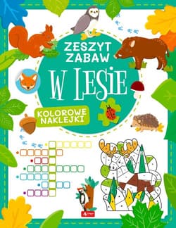 W lesie Zeszyt zabawy - Justyna Tkocz
