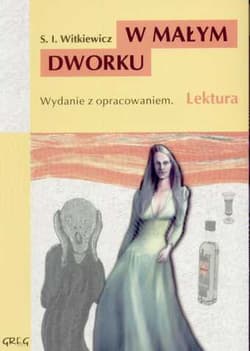 W małym dworku - Stanisław Ignacy Witkiewicz