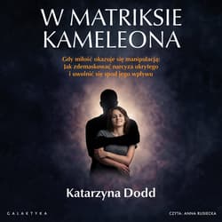W matriksie kameleona - audiobook - Katarzyna Dodd