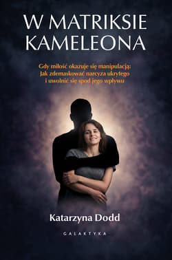 W matriksie kameleona - ebook - Katarzyna Dodd