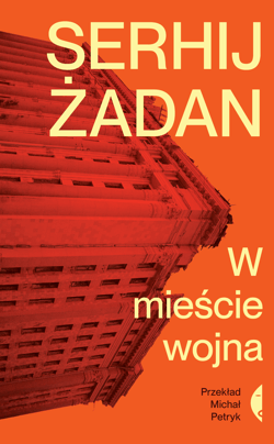 W mieście wojna - ebook - Serhij Żadan