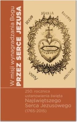 W misji wynagrodzenia Bogu przez Serce Jezusa - Ziemann Eugeniusz