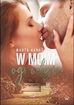 W moim ogrodzie - Marta Karaś