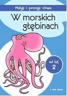 W morskich głębinach maluję i poznaję słowa - Opracowanie Zbiorowe