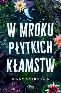 W mroku płytkich kłamstw - Sain Ginny Myers