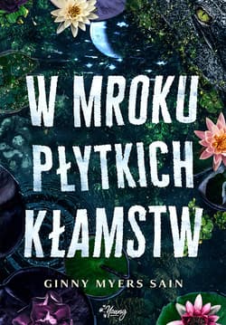 W mroku płytkich kłamstw - ebook - Sain Ginny Myers