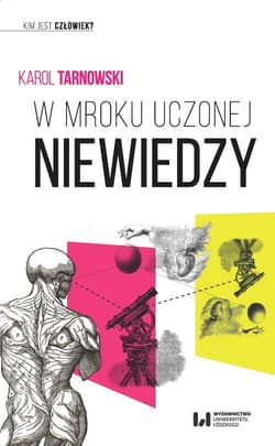W mroku uczonej niewiedzy - Karol Tarnowski