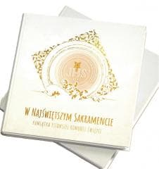 W Najświętszym Sakramencie. Pamiątka I Komunii Św. - Praca zbiorowa