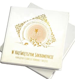 W Najświętszym Sakramencie. Pamiątka I Komunii Św. - Praca zbiorowa