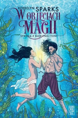 W objęciach magii Syrena z błękitnej toni - Kerrelyn Sparks