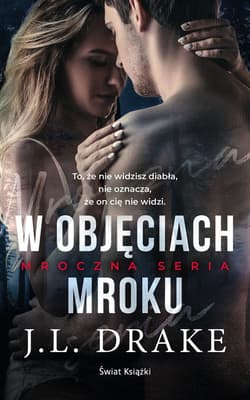W objęciach mroku - J.L. Drake