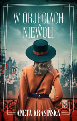 W objęciach niewoli - Aneta Krasińska