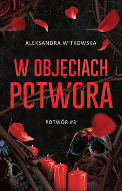 W objęciach Potwora - ebook - Witkowska Aleksandra