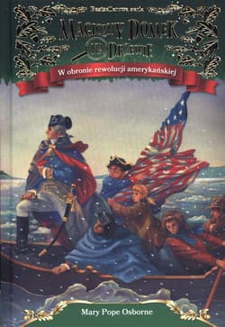 W obronie rewolucji amerykańskiej - Mary Pope Osborne