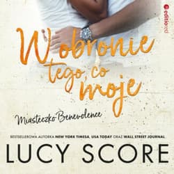 W obronie tego, co moje. Miasteczko Benevolence - audiobook - Lucy Score