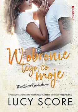W obronie tego, co moje. Miasteczko Benevolence - ebook - Lucy Score