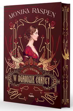 W ogrodzie carycy. Kobiety Romanowów. Tom 2 - Monika Raspen