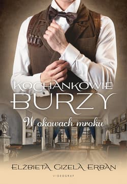 W okowach mroku Kochankowie Burzy. Tom 8 - Erban Elżbieta Gizela