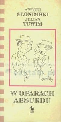W oparach absurdu - Antoni Słonimski