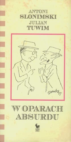 W oparach absurdu - Antoni Słonimski