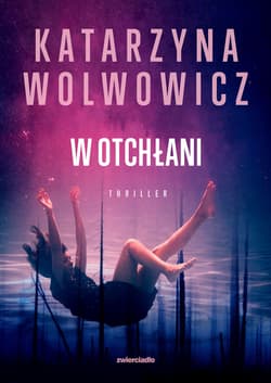 W otchłani - Katarzyna Wolwowicz