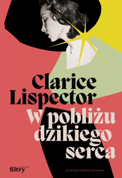 W pobliżu dzikiego serca - ebook - Clarice  Lispector