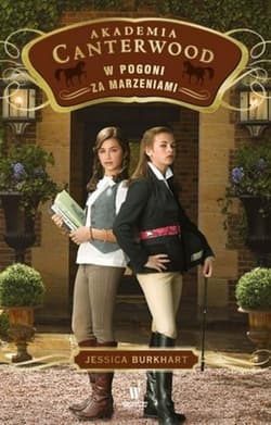 W pogoni za marzeniami Akademia Canterwood 2 - Jessica Burkhart