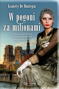 W pogoni za milionami - Ksawery Montepin