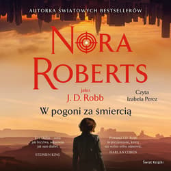 W pogoni za śmiercią - audiobook - Nora Roberts