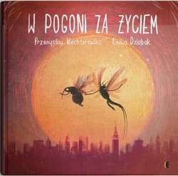 W pogoni za życiem - Przemysław Wechterowicz, Emilia Dziubak
