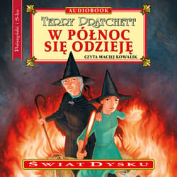 W północ się odzieję - audiobook - Terry Pratchett