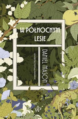 W północnym lesie - Daniel Mason