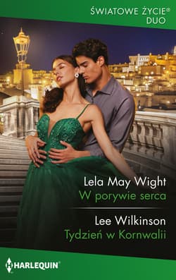 W porywie serca / Tydzień w Kornwalii - Wight Lela May,  Wilkinson Lee