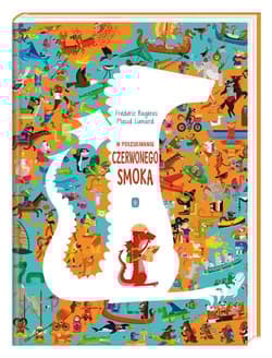 W poszukiwaniu Czerwonego Smoka - Bagres Frederic, Lienard Maud