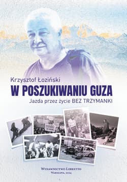 W poszukiwaniu guza Jazda przez życie bez trzymanki - Łoziński Krzysztof